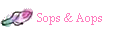 Sops & Aops